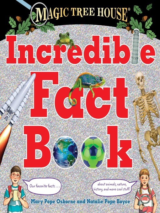 Mary Pope Osborne创作的Magic Tree House Incredible Fact Book作品的详细信息 - 需进入等候名单